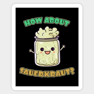 How About Sauerkraut Sticker